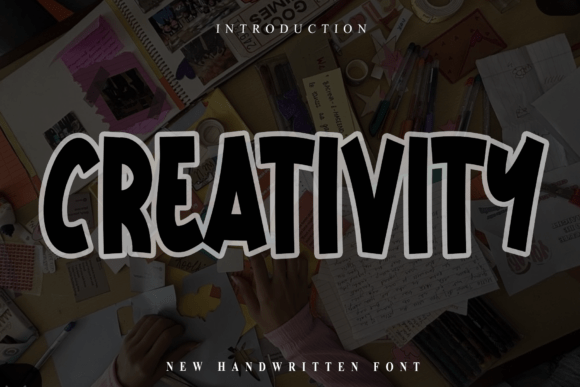 Creativity: A Handwritten Font with Serious Visual Punch